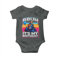 Bruh It Is My Birthday Baby Onesie Funny Gorilla Lover Gift - Wonder Print Shop