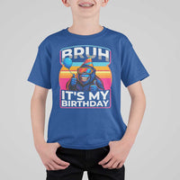 Bruh It Is My Birthday T Shirt For Kid Funny Gorilla Lover Gift - Wonder Print Shop