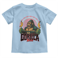 Fitness Lover Gift Toddler T Shirt Gorilla Mode - Wonder Print Shop