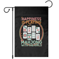 Happiness Is Playing Mahjong With The Girls Garden Flag Mahjong Time - Wonder Print Shop
