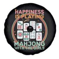 Happiness Is Playing Mahjong With The Girls Spare Tire Cover Mahjong Time - Wonder Print Shop