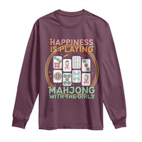 Happiness Is Playing Mahjong With The Girls Long Sleeve Shirt Mahjong Time - Wonder Print Shop