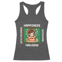 Gambling Chinese Gift Racerback Tank Top Happiness Is Playing Mahjong With The Girls - Wonder Print Shop