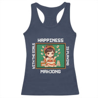 Gambling Chinese Gift Racerback Tank Top Happiness Is Playing Mahjong With The Girls - Wonder Print Shop