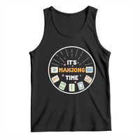 It Is Mahjong Time Tank Top Gambling Chinese Gift - Wonder Print Shop