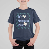 Mahjong Gift T Shirt For Kid It Is Mahjong Time For Players - Wonder Print Shop