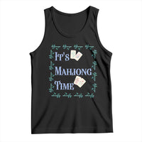 Mahjong Gift Tank Top It Is Mahjong Time For Players - Wonder Print Shop