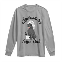 Labrador Coffee Club Long Sleeve Shirt Funny Dog Lover Gift - Wonder Print Shop