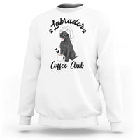 Labrador Coffee Club Sweatshirt Funny Dog Lover Gift - Wonder Print Shop