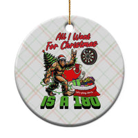 All I Want For Christmas Is A 180 Ceramic Ornament Bigfoot Lover Dartist Gift - Wonder Print Shop