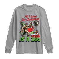 All I Want For Christmas Is A 180 Long Sleeve Shirt Bigfoot Lover Dartist Gift - Wonder Print Shop