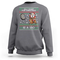 All I Want For Christmas Is A 180 Sweatshirt Santa Dart Player Xmas Gift - Wonder Print Shop