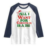 Funny Dart Player Raglan Shirt All I Want For Christmas Is A 180 - Wonder Print Shop