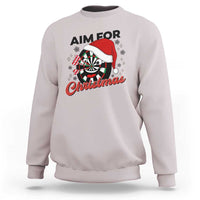 Funny Dart Player Aim For Christmas Sweatshirt Gift For Dartist - Wonder Print Shop