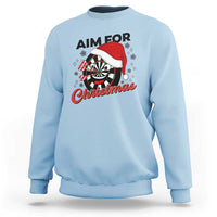 Funny Dart Player Aim For Christmas Sweatshirt Gift For Dartist - Wonder Print Shop