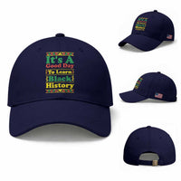 It Is A Good Day To Learn Black History Baseball Cap African American Pride Teacher Gift