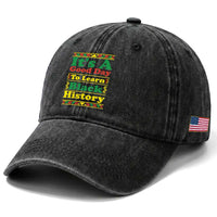It Is A Good Day To Learn Black History Washed Cotton Baseball Cap African American Pride Teacher Gift