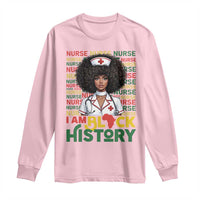 I Am Black History Long Sleeve Shirt Black History Month Nurse Gift - Wonder Print Shop