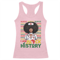 I Am Black History Racerback Tank Top Black History Month Nurse Gift - Wonder Print Shop