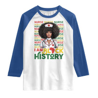 I Am Black History Raglan Shirt Black History Month Nurse Gift - Wonder Print Shop