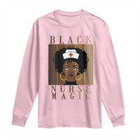 Black Nurse Magic Long Sleeve Shirt Black History Month Nurse Gift - Wonder Print Shop