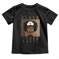 Black Nurse Magic Toddler T Shirt Black History Month Nurse Gift - Wonder Print Shop