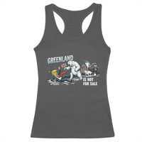 Greenland Not For Sale Racerback Tank Top Political Humor Gift