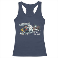 Greenland Not For Sale Racerback Tank Top Political Humor Gift