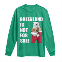 Greenland Not For Sale Long Sleeve Shirt Anti Authoritarian Political Gag Gift