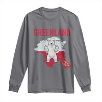 Greenland Is Not For Sale Long Sleeve Shirt Support Greenlander Gift