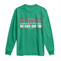 Dear Greenland We Hate Him Too Long Sleeve Shirt Stand With Greenlanders
