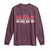 Dear Greenland We Hate Him Too Long Sleeve Shirt Stand With Greenlanders