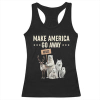 Make America Go Away Racerback Tank Top Greenland Support Gift