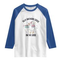 Funny Silly Goose On The Loose Raglan Shirt Birthday Party Gift