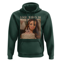 Look Who's 30 Hoodie Funny Birthday Doll Face Meme