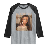 Look Who's 30 Raglan Shirt Funny Birthday Doll Face Meme
