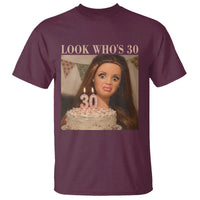 Look Who's 30 T Shirt Funny Birthday Doll Face Meme