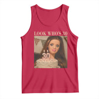 Look Who's 30 Tank Top Funny Birthday Doll Face Meme