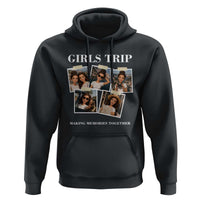 Funny Doll Face Meme Girls Trip Hoodie Travel Squad Bestie Gift