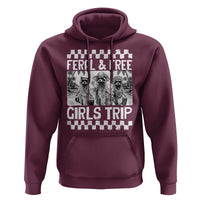 Funny Raccoon Girls Trip Travel Hoodie Feral And Free