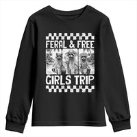 Funny Raccoon Girls Trip Travel Youth Sweatshirt Feral And Free