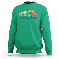 Funny Summer Plans Sweatshirt Refreshing Tropical Cocktail Lover Gift