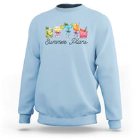 Funny Summer Plans Sweatshirt Refreshing Tropical Cocktail Lover Gift