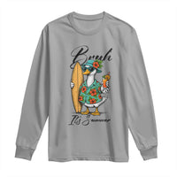 Bruh Its Summer Long Sleeve Shirt Funny Hawaiian Goose Surfer Graphic