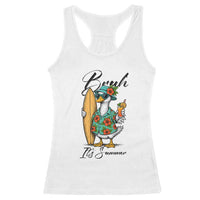 Bruh Its Summer Racerback Tank Top Funny Hawaiian Goose Surfer Graphic