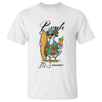 Bruh Its Summer T Shirt Funny Hawaiian Goose Surfer Graphic