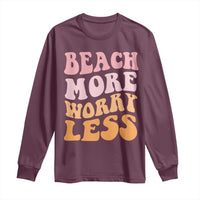 Beach More Worry Less Long Sleeve Shirt Boho Summer Vacation