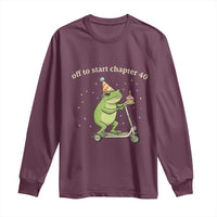 Off To Start Chapter 40 Long Sleeve Shirt Funny Frog Scooter 40th Birthday Gift