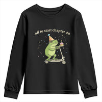 Off To Start Chapter 40 Youth Sweatshirt Funny Frog Scooter 40th Birthday Gift
