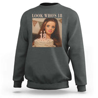 Look Who's 18 Sweatshirt Funny Birthday Doll Face Meme